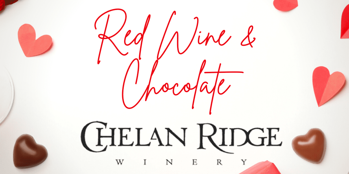 Red Wine and Chocolate at Chelan Ridge Winery