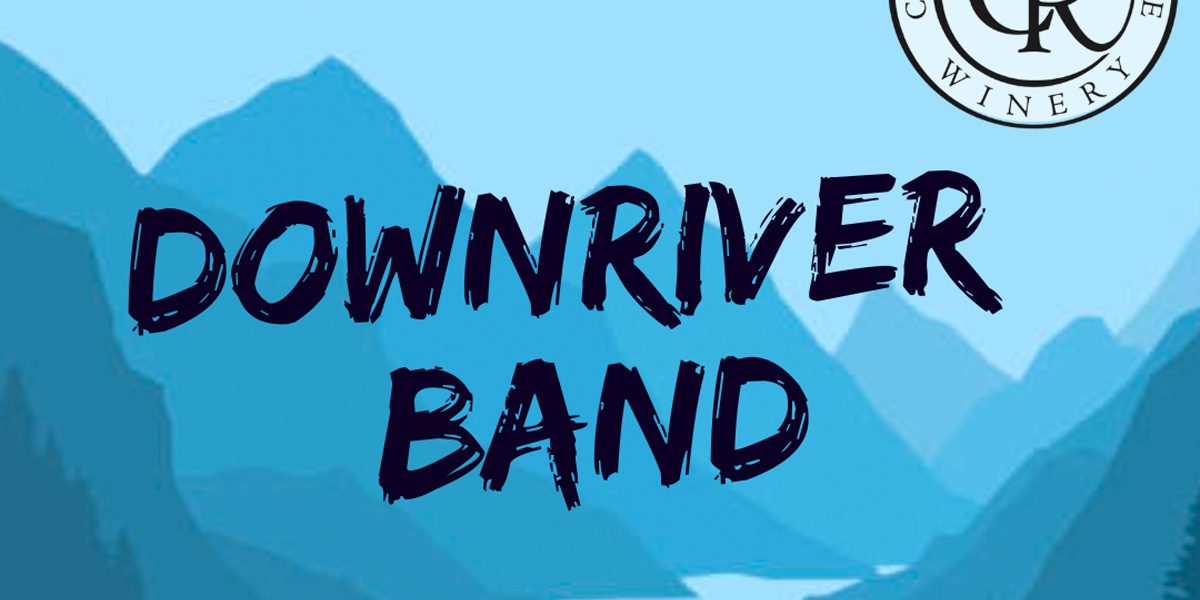 Live Music – Downriver at Chelan Ridge Winery