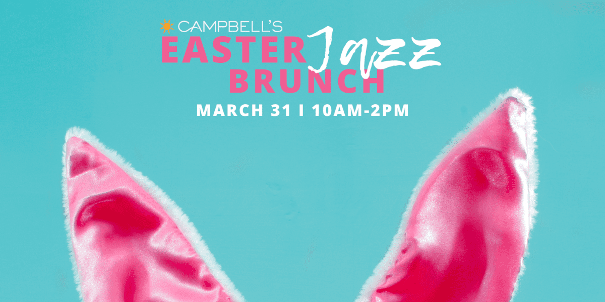 Campbell's Easter Jazz brunch