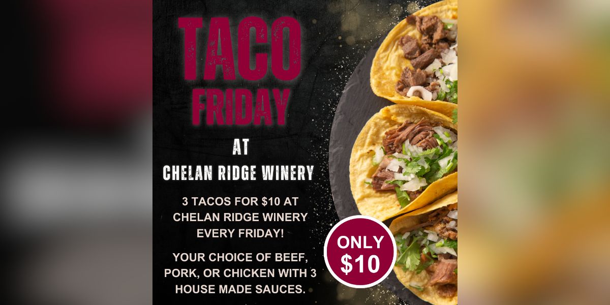Taco Friday at Chelan Ridge