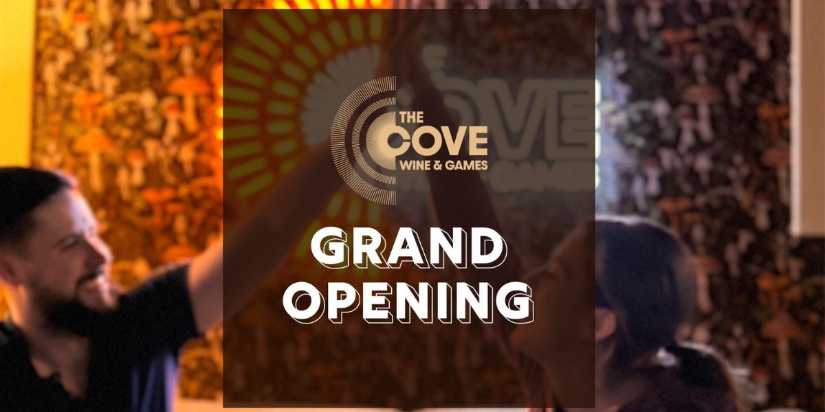 Grand Opening for The Cove Wine & Games!